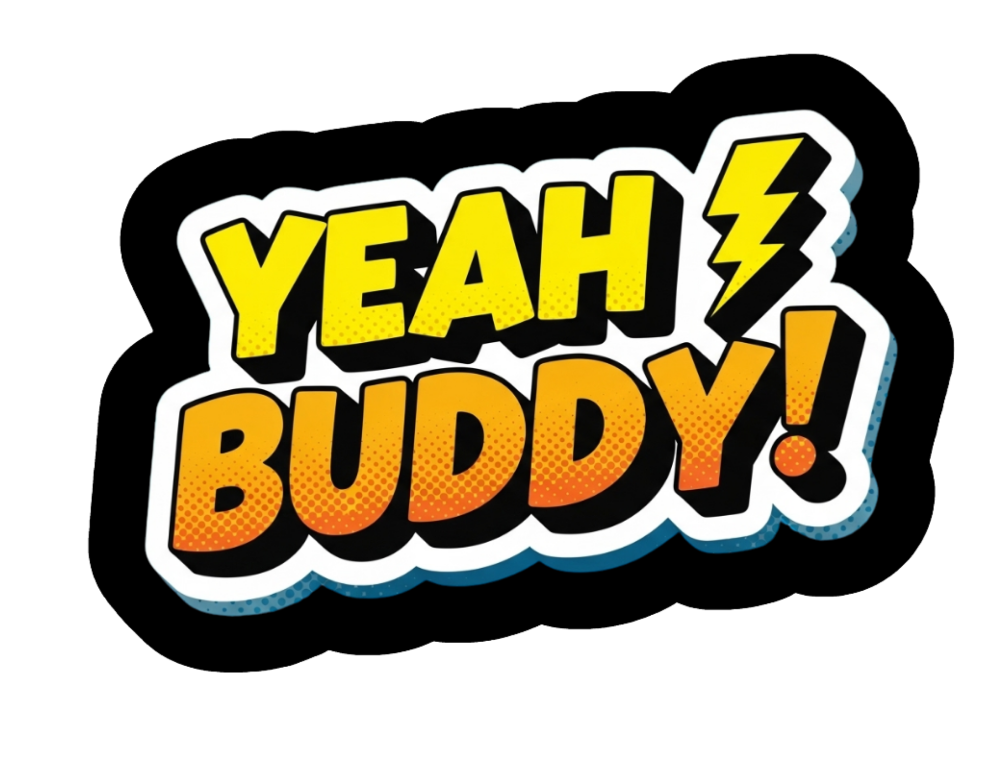YEAH BUDDY STICKER